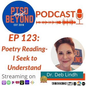 EP123 - I Seek to Understand a Poetry Reading