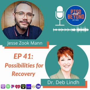 Episode 41: Possibilities  for Recovery with Jesse Zook Mann