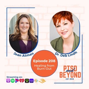 EP 208: Healing from Burn-Out with Jean Atman