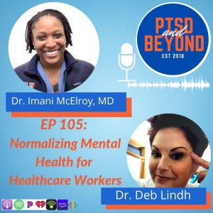 EP 105: Normalizing Mental Health for Healthcare Workers with Dr. McElroy