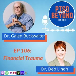 EP 106: Financial Trauma with Dr. Galen Buckwalter