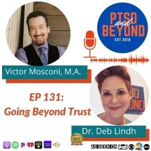 EP 131: Going Beyond Trust with Victor Mosconi, M.A.
