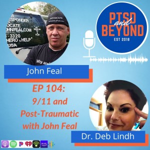 Episode 104: 9/11 and Post-Traumatic with John Feal