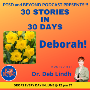Episode 93: Share My Story with Deborah