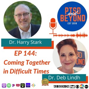 EP 144: Dr. Harry Stark - Difficult Times