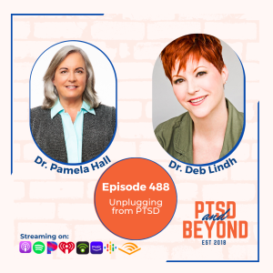 Unplugging PTSD with Dr. Pamela Hall