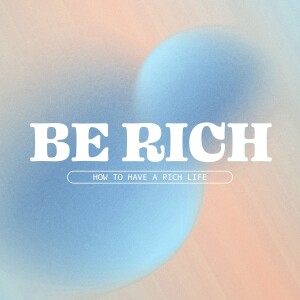 Be Rich In Service