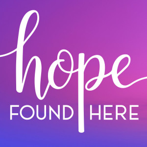 Hope Found Here (Easter)