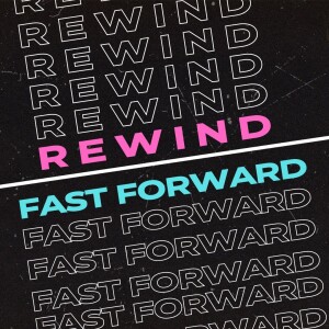 Rewind/Fast Forward