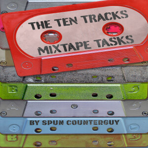In the Corner Back by the Woodpile 283: The Ten Tracks Mixtape Tasks I