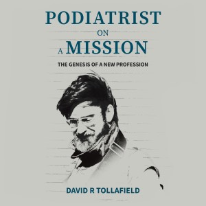 Podiatrist in a Mission. Clinical Memoirs