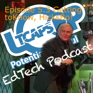 Episode 5.3 Getting to Know, HicksBo!