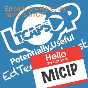 Episode 5.4 Hello, my name is MICIP