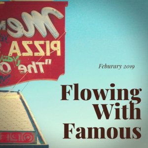 Four Guys Talkin' Fresno | Flowing With Famous Feb 2019