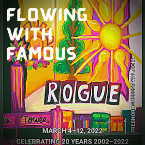 Flowing Rogue With Fresno Chains - Flowing With Famous March 2022