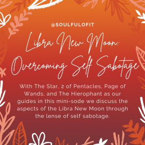 33 Libra New Moon: Overcoming Self Sabotage