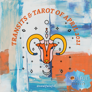 43 Transits & Tarot of April 2021