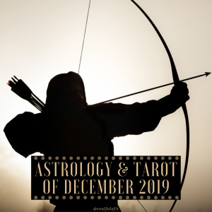 09 Astrology & Tarot of December 2019