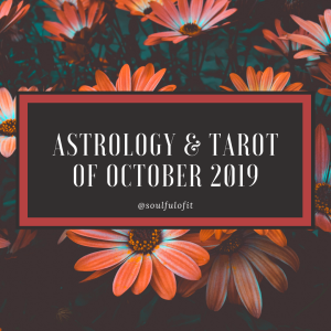 05 Astrology & Tarot of October 2019