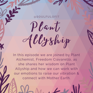 28 Plant Allyship with Freedom Ciavarello