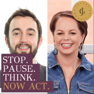 Stop. Pause. Think. Now. Act.® with Joanne Grobbelaar and Dave Ingram