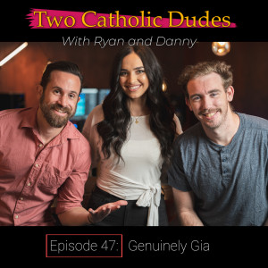 Episode 47: Genuinely Gia (with Gia Chacon)