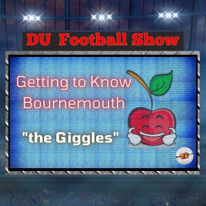 Getting to Know Bournemouth  “The giggles”