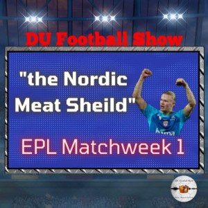 Premier League matchweek 1: ”Nordic meat shield”