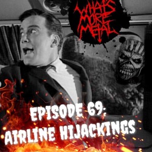 Episode 69 - Airplane Hijackings & Chess Masters
