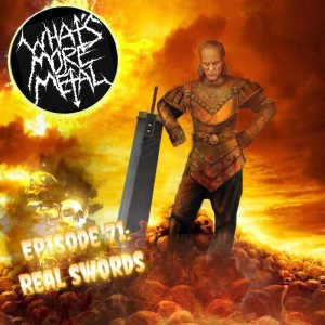 Episode 71 - Swords & Chess Sets