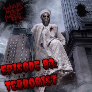 Episode 83 - Terrorists & Purchasable Meat