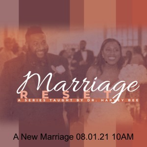 Resetting Communication in Marriage 08.29.21 10AM