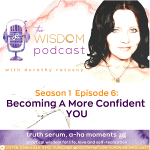 Becoming A More Confident YOU | The WISDOM podcast | Season 1 Episode 6