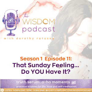 That Sunday Feeling... Do You Have It? | The WISDOM podcast | Season 1 Episode 11