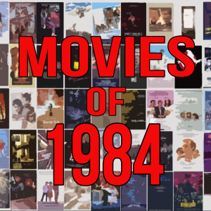 Movies of 1984: The Best SF Movie Year Ever? on White Rocket Podcast 193