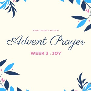 Advent Prayer Week 3