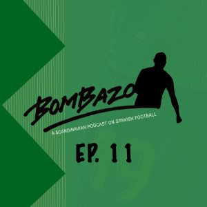 Bombazo LaLiga Podcast Episode 11: Alexander Isak Real Sociedad hero, El Clasico drama continues, Free John Guidetti & LaLiga's best stadiums
