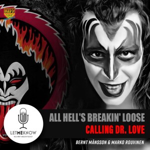 All Hell's Breakin' Loose: Calling Dr. Love