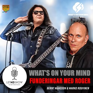 What’s on your mind: Funderingar med Roger Nilsson