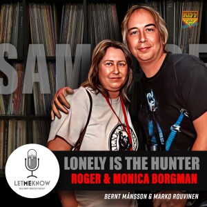 Lonely Is The Hunter: Roger & Monica Borgman