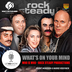 What's on your mind: Who is Who - Rock Steady Productions Management