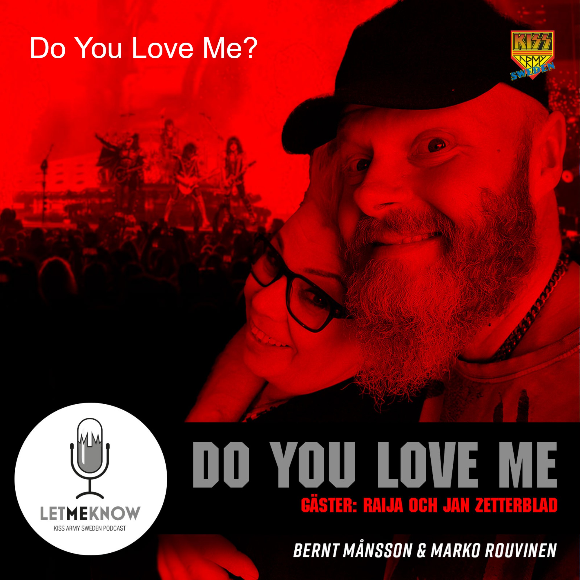 Let Me Know - Kiss Army Sweden Podcast