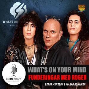 What’s on your mind: Funderingar med Roger Nilsson