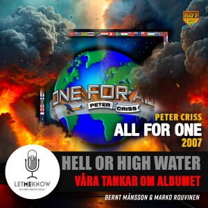 Hell or High Water: All for One - 2007