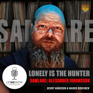 Lonely Is The Hunter: Samlaren – Alexander Johansson