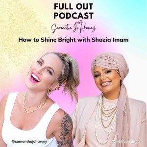 How to Shine Bright with Shazia Imam