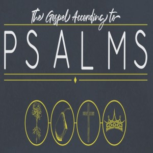 "The Gospel According to The Psalms - Psalms 51 - The Fall" July 15, 2019
