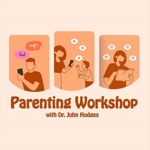 Upper Room - Parenting with Grace and Truth Wk4 - John L Hodges PhD - 05-08-24