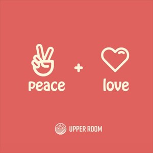 Upper Room - Peace and Love Wk1 -Let Love Be Genuine - Dr. Doug Gehman - 02-04-24
