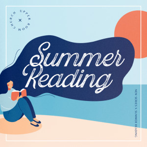 Upper Room - Summer Reading Week 3 - In a Pit with a Lion on a Snowy Day
